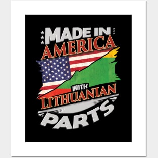 Made In America With Lithuanian Parts - Gift for Lithuanian From Lithuania Posters and Art